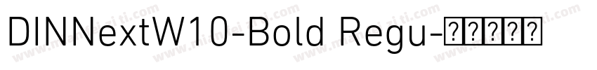 DINNextW10-Bold Regu字体转换